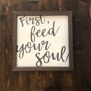 Feed your soul sign